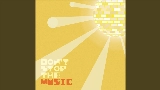 영상 썸네일 Don't Stop The Music