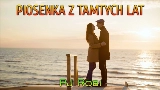 영상 썸네일 Piosenka z tamtych lat