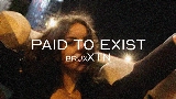 영상 썸네일 Paid to Exist
